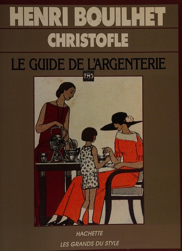 Le guide de l'argenterie
