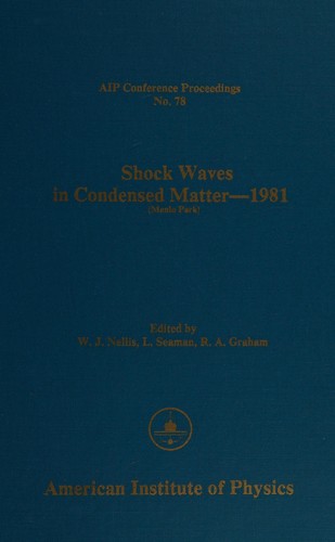 Shock waves in condensed matter--1981 (Menlo Park)