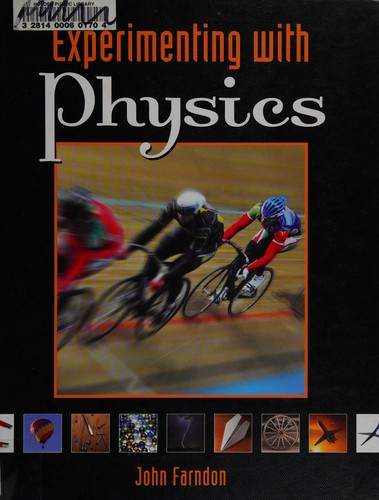 Experimenting with physics