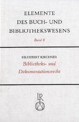 Bibliotheks- und Dokumentationsrecht