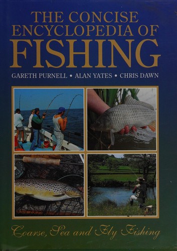 THE CONCISE ENCYCLOPEDIA OF FISHING
