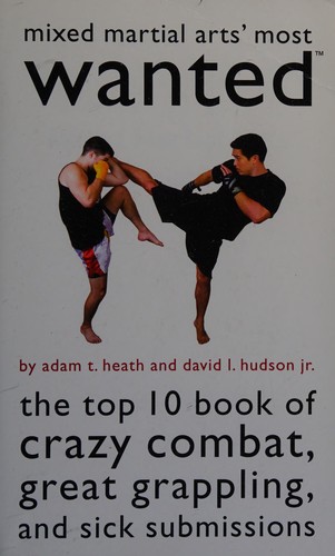 Mixed martial arts' most wanted