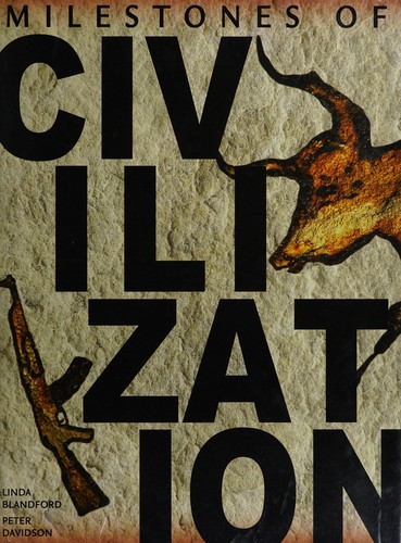 Milestones of civilization