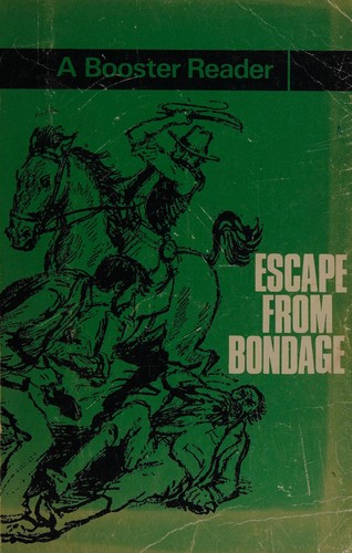 Escape from Bondage