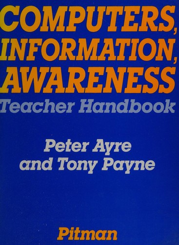 Computers, information, awareness
