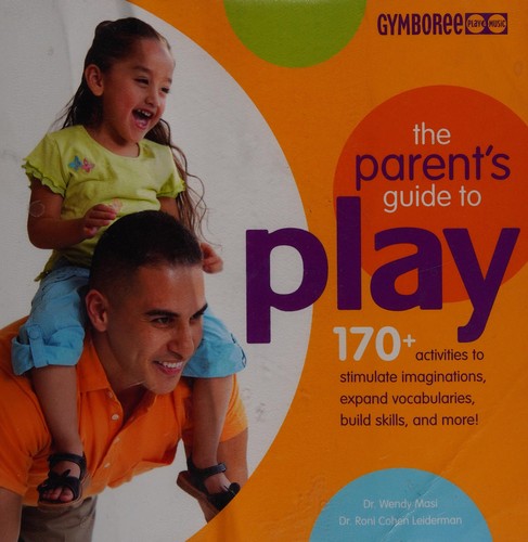 The parent's guide to play