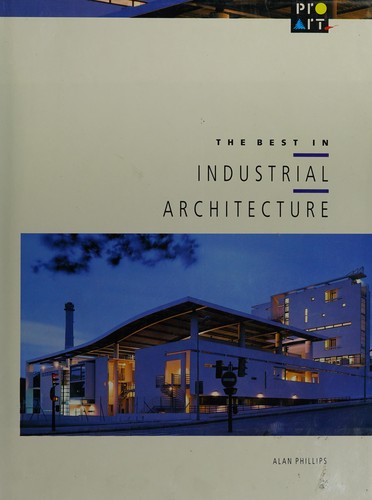 The Best in Industrial Architecture