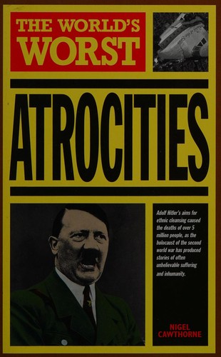 The world's worst atrocities