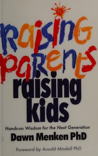 Raising parents, raising kids
