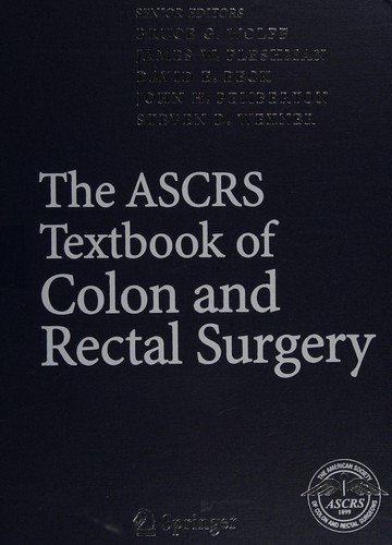 The ASCRS textbook of colon and rectal surgery