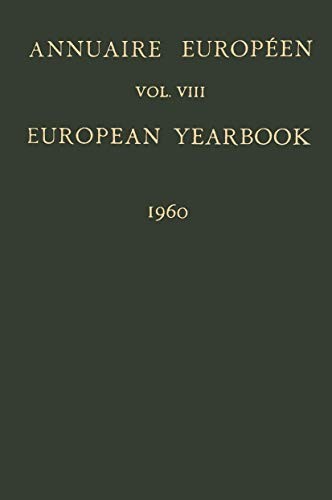 Annuaire Européen / European Yearbook : Publié Sous les Auspices du Conseil de L’europe / Vol. VIII