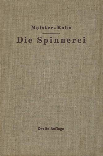 Die Spinnerei in technologischer Darstellung