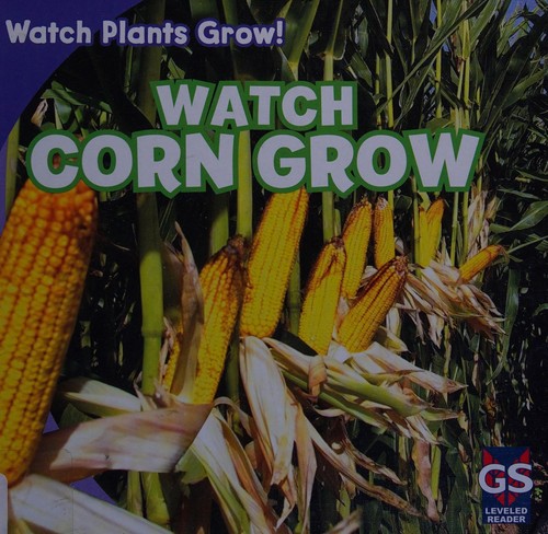 Watch corn grow