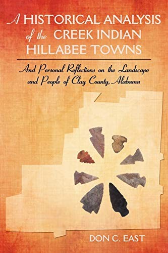 A Historical Analysis of The Creek Indian Hillabee Towns