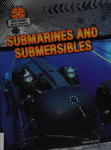 Submarines and submersibles