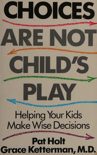 Choices are not child's play