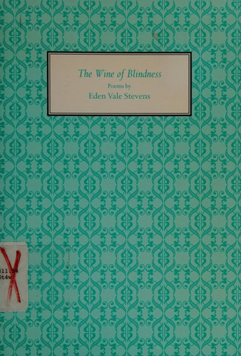 The wine of blindness