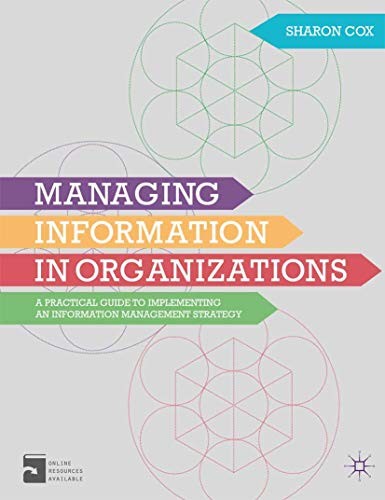 Managing Information in Organizations