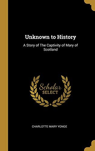 Unknown to History