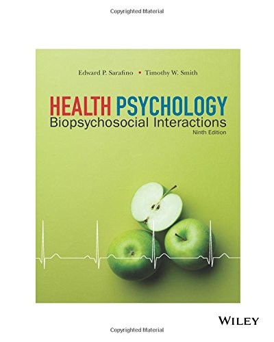Health Psychology : Biopsychosocial Interactions, Ninth Edition