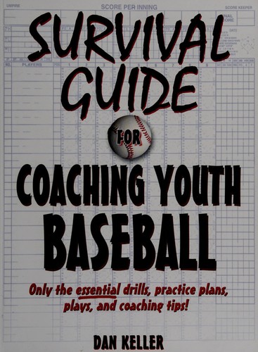 Survival guide to coaching youth baseball