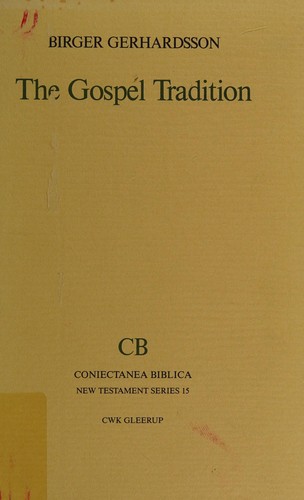 The Gospel Tradition (Coniectanes Biblica New Testament Series, No 15)