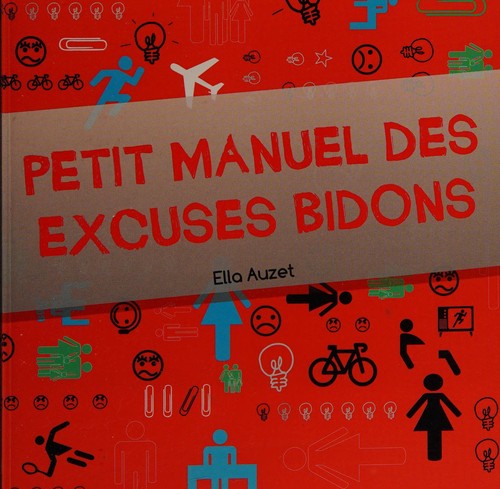 Petit manuel des excuses bidons