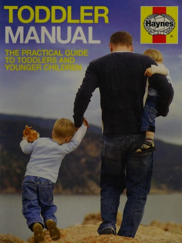 The toddler manual