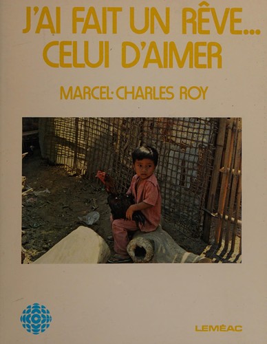 J'ai fait un rêve ... celui d'aimer