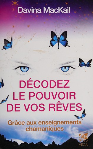 Décodez le pouvoir de vos rêves
