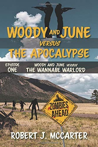 Woody and June versus the Wannabe Warlord