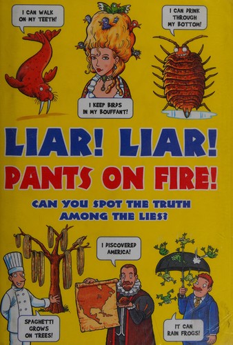 Liar, Liar, Pants on Fire!