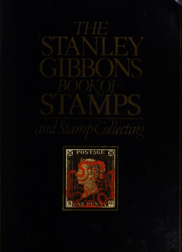 The Stanley Gibbons Book of Stamps and Stamp Collecting