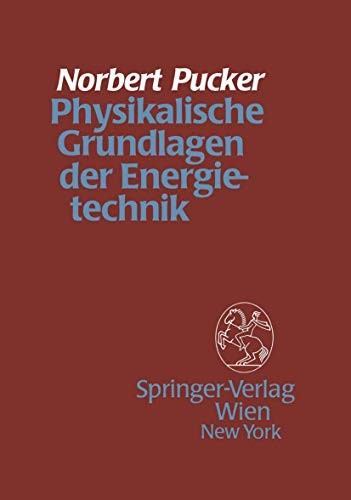 Physikalische Grundlagen der Energietechnik