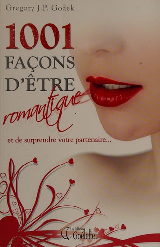 1001 façons d'être romantique et de surprendre votre partenaire--