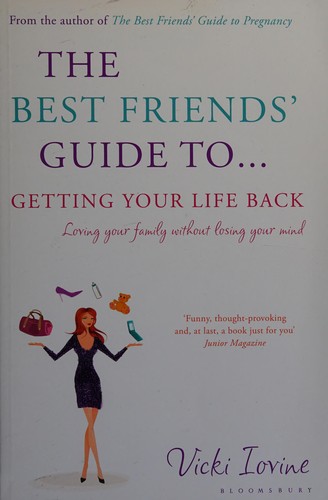 The best friends' guide to getting your life back
