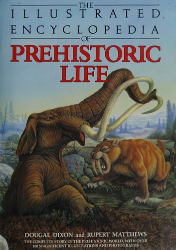 The illustrated encyclopedia of prehistoric life