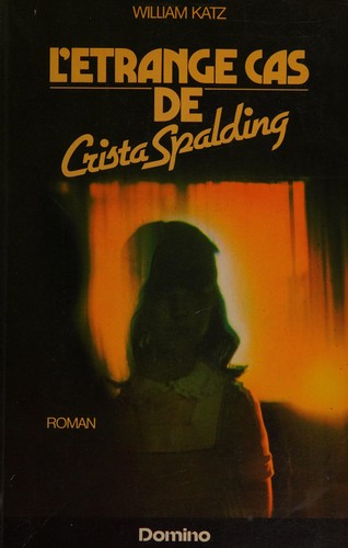 L'étrange cas de Crista Spalding