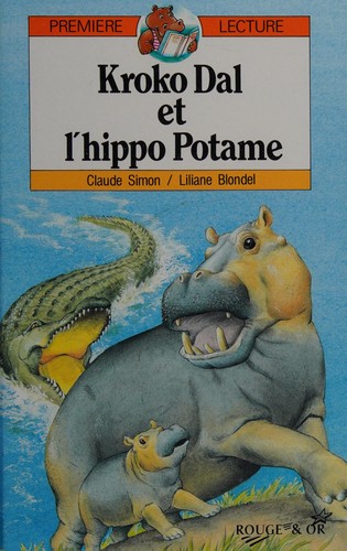 Kroko Dal et l'hippo Potame
