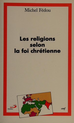 Les religions selon la foi chrétienne