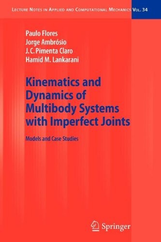 Kinematics and Dynamics of Multibody Systems with Imperfect Joints