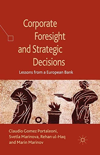 Corporate Foresight and Strategic Decisions