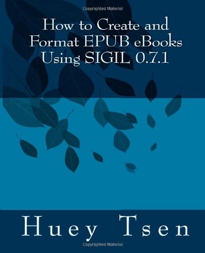 How to Create and Format EPUB eBooks Using SIGIL