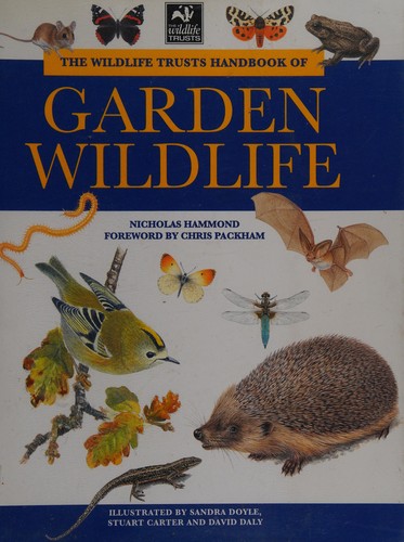 The Wildlife Trusts handbook of garden wildlife