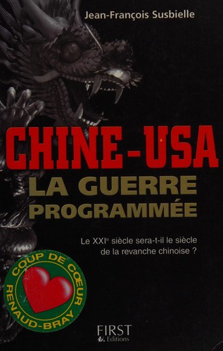 Chine-USA, la guerre programmée