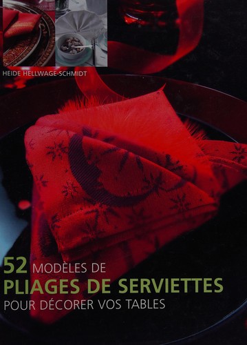 52 modèles de pliage de serviettes