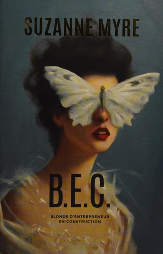 B.E.C., blonde d'entrepreneur en construction