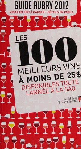 Les 100 meilleurs vins à moins de 25 $