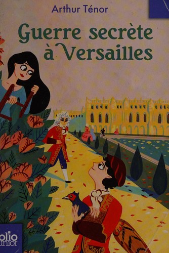 Guerre secrète à Versailles