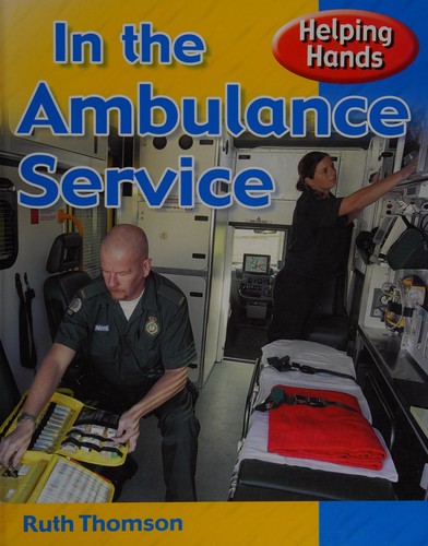 In the Ambulance Service (Helping Hands)